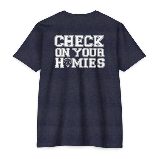 CHECK ON YOUR HOMIES Tee